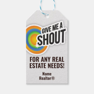Give me a SHOUT! Realtor Pop-By Appreciate Gift Tags