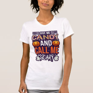 Give Me Candy Call Scary Halloween Ghost Pumpkin_1 T-Shirt