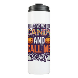 Give Me Candy Call Scary Halloween Ghost Pumpkin_1 Thermal Tumbler