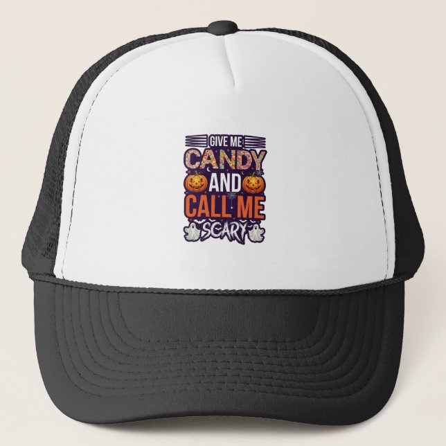 Give Me Candy Call Scary Halloween Ghost Pumpkin_1 Trucker Hat (Front)