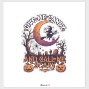 Give Me Candy Call Scary Witch Moon Pumpkins