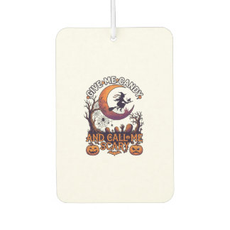 Give Me Candy Call Scary Witch Moon Pumpkins Car Air Freshener