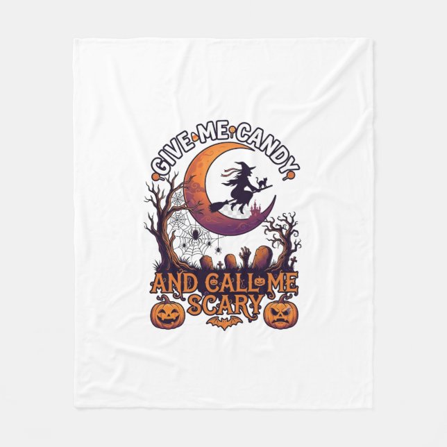 Give Me Candy Call Scary Witch Moon Pumpkins Fleece Blanket (Front)