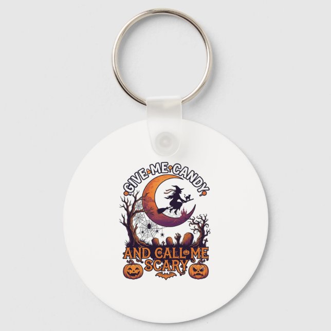 Give Me Candy Call Scary Witch Moon Pumpkins Key Ring (Front)