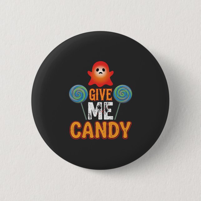 Give Me Candy Halloween Ghost_1 6 Cm Round Badge (Front)