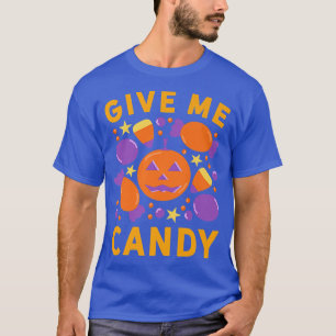Give Me Candy Halloween Trick Or Treat T-Shirt