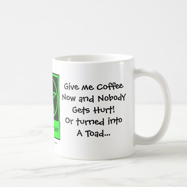 Give me Coffee Now! Cheeky Witch Coffee Cup/Mug Mug (Right)