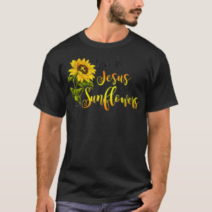 Give me Jesus and Sunflowers  T-Shirt