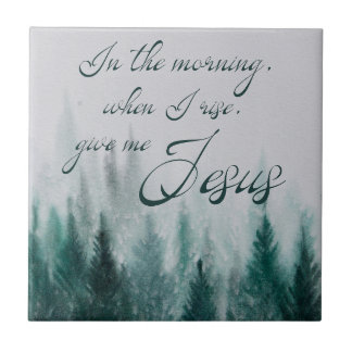 Give Me Jesus Pine Tree Tile