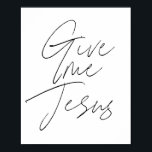 Give me Jesus Script Poster<br><div class="desc">Give me Jesus Script</div>