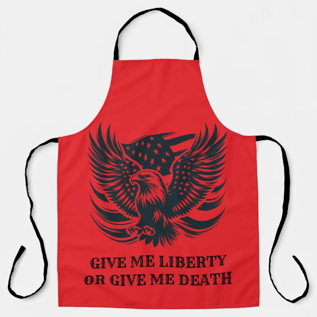 Give me liberty or give me deart Apron (Front)
