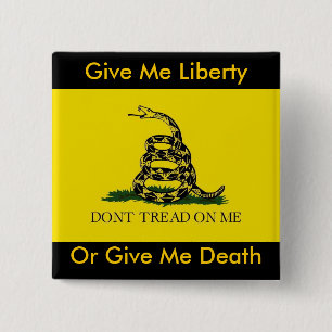 Give Me Liberty, Or Give Me Death 15 Cm Square Badge
