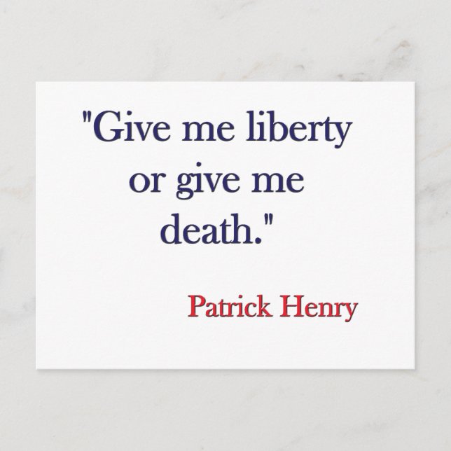 Give me Liberty or Give me Death Patrick Henry Postcard (Front)
