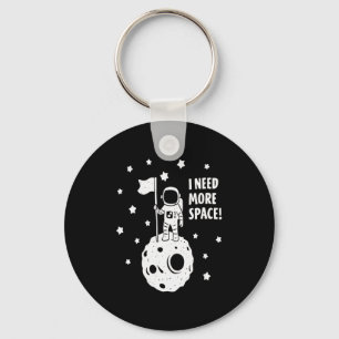 Give Me More Space Funny Astronaut Moon Star Humor Key Ring