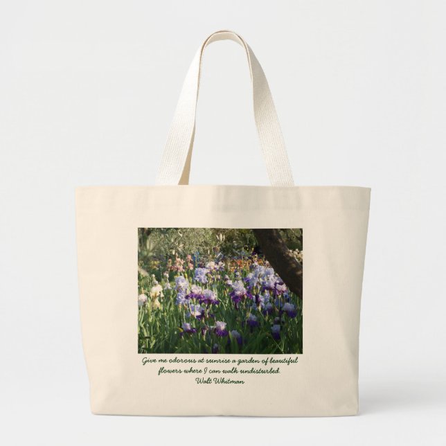 Give me odorous at sunrise a garden of bea... large tote bag (Front)