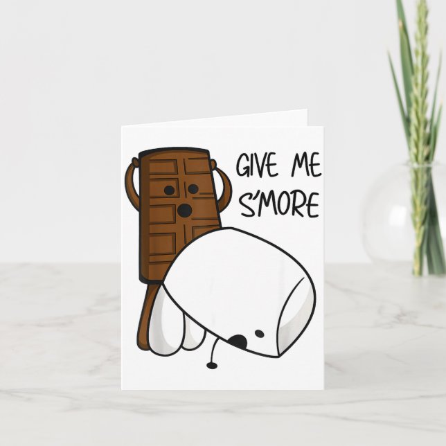 Give Me S’more Chocolate Adult Joke Funny Quote  Card (Front)