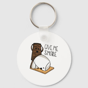 Give Me S’more Chocolate Adult Joke Funny Quote  Key Ring