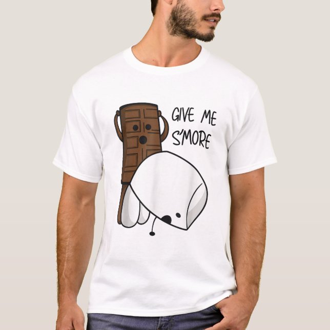 Give Me S’more Chocolate Funny T-Shirt (Front)