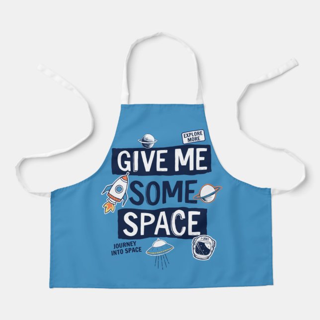 Give Me Some Space Apron (Front)