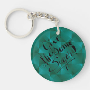 Give Me Some Sugar Green Key Chain
