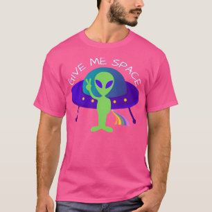 Give Me Space T-Shirt