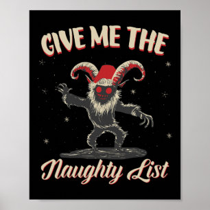 Give Me The Naughty List Cute Krampus Dark Christm Poster