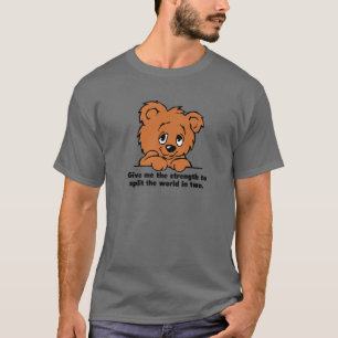Give Me The Strength To Split The World In Two Cut T-Shirt