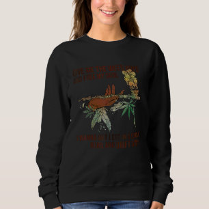 Give Me The Weed Boys And Free My Soul Sweatshirt