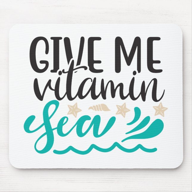Give Me Vitamin Sea Mouse Pad (Front)