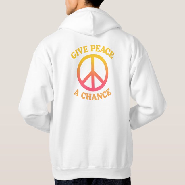 'Give Peace a Chance' Adult Pullover Hoodie (Back)