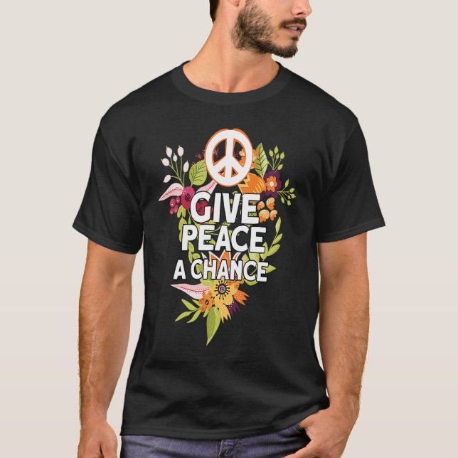 Give Peace A Chance T-Shirt (Front)