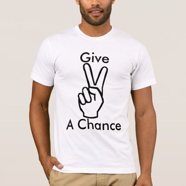 Give Peace a Chance T-Shirt (Front)