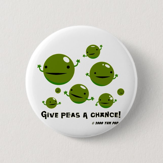 Give Peas a Chance 6 Cm Round Badge (Front)