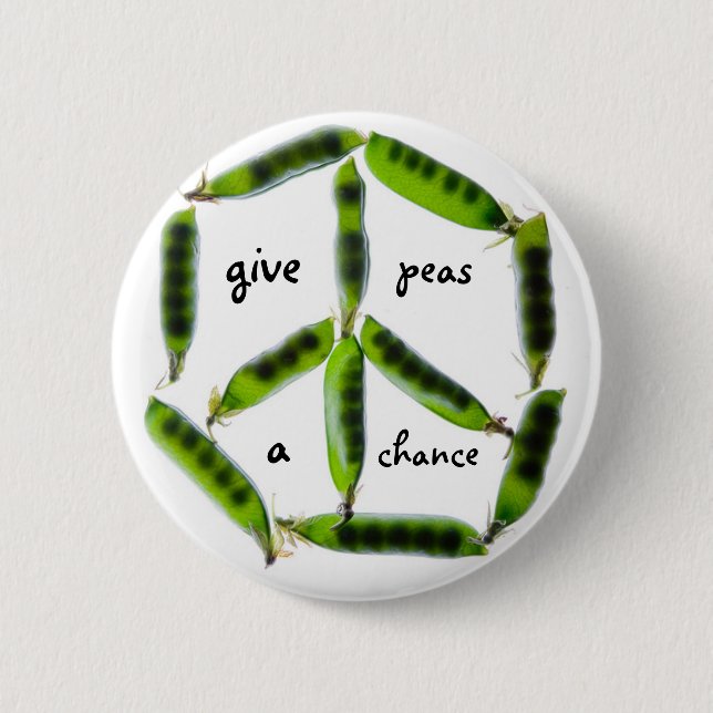 give peas a chance 6 cm round badge (Front)