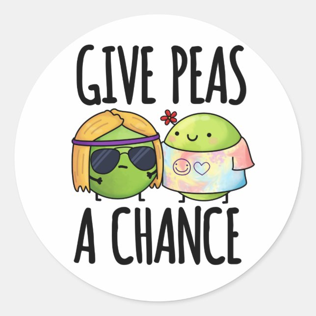 Give Peas A Chance Funny Hippie Peas Pun  Classic Round Sticker (Front)