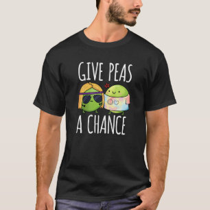 Give Peas A Chance Funny Hippie Peas Pun Dark BG T-Shirt