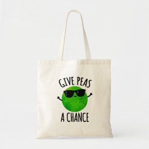 Give Peas A Chance Positive Pea Pun Tote Bag