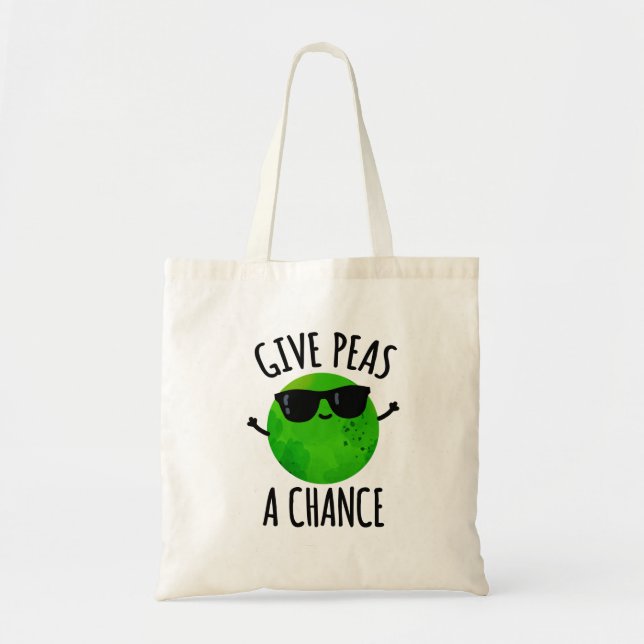Give Peas A Chance Positive Pea Pun  Tote Bag (Front)