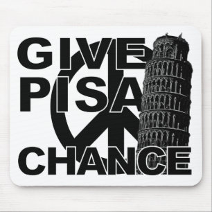 Give Pisa Chance mousepad