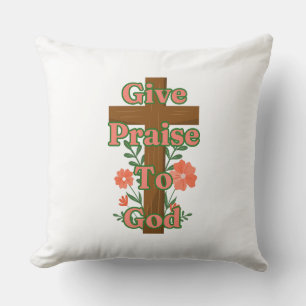 Give Praise To God Wooden Cross Cushion