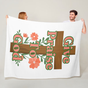 Give Praise To God Wooden Cross Fleece Blanket