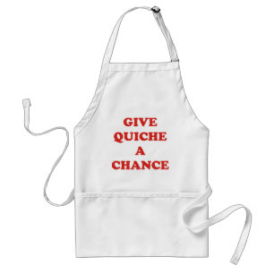 Give Quiche A Chance Standard Apron