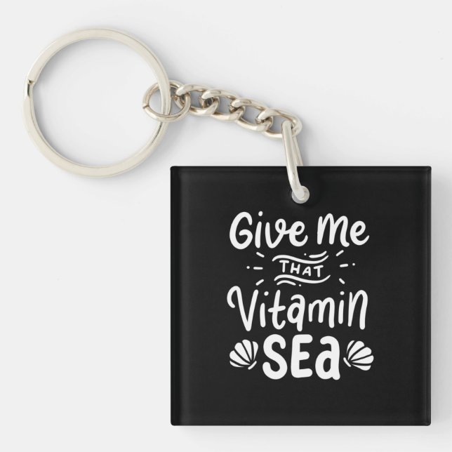 Give Swimmer That Vitamin Sea Key Ring (Front)