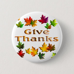 Give Thanks 6 Cm Round Badge
