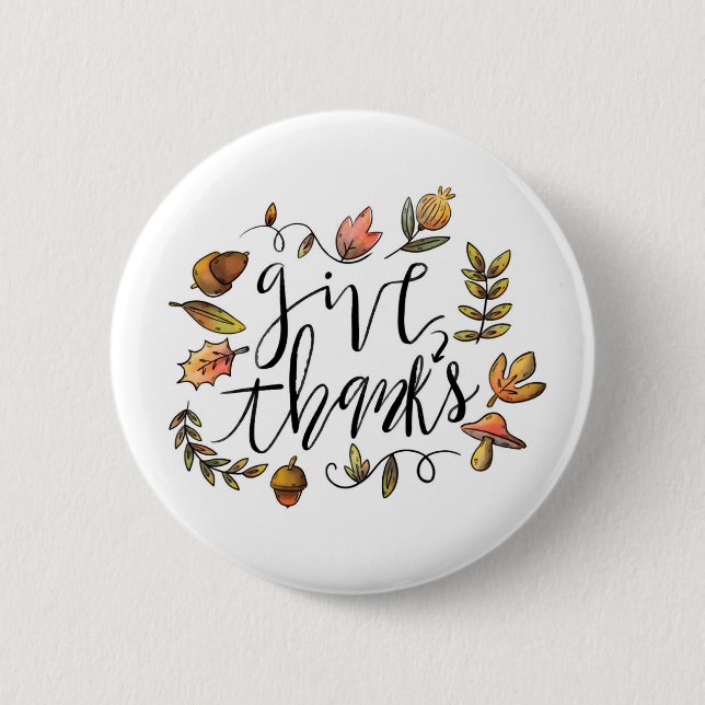 Give Thanks 6 Cm Round Badge (Front)