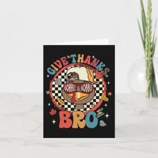 Give Thanks Bro Cute Turkey Toddler Thankful Thank Card