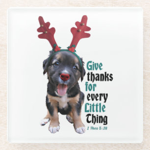 Give thanks for every little thing glass coaster