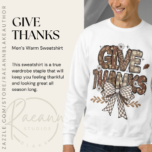 "Give Thanks" Men's Thanksgiving Sweatshirt