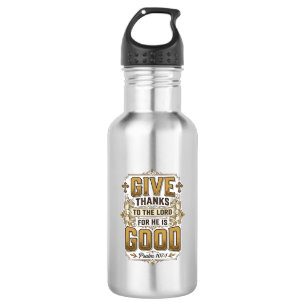 Give Thanks Psalm 107 Vintage Christian Shirt 532 Ml Water Bottle