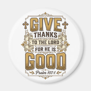 Give Thanks Psalm 107 Vintage Christian Shirt Magnet